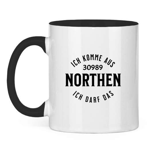 Tasse zweifarbig "Ich komme aus 30989 Northen - Ich darf das"