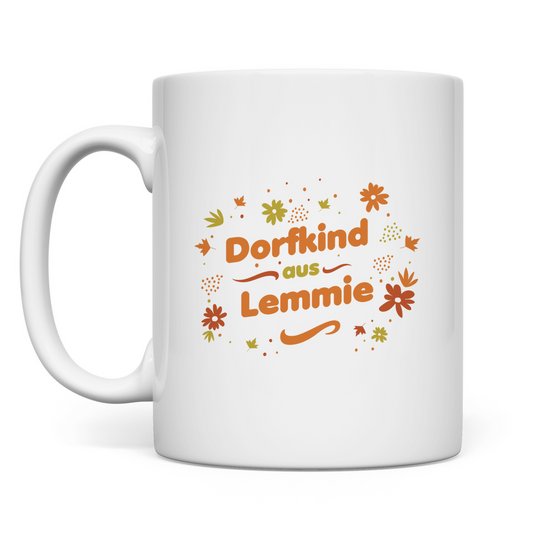 Tasse "Dorfkind aus Lemmie"