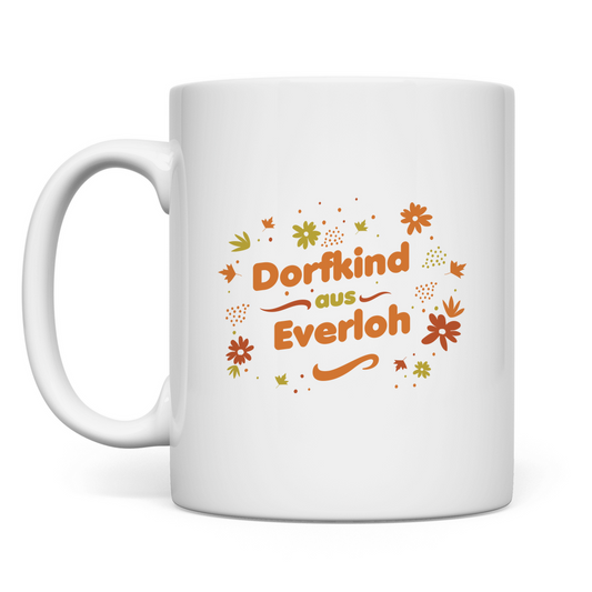 Tasse "Dorfkind aus Everloh"